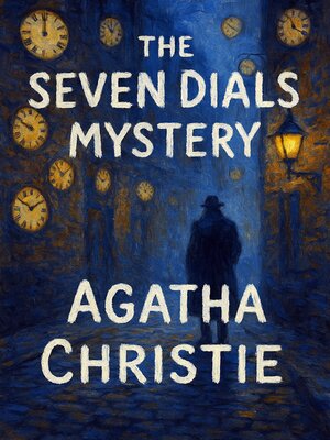 cover image of The Seven Dials Mystery (Classicus Edition)